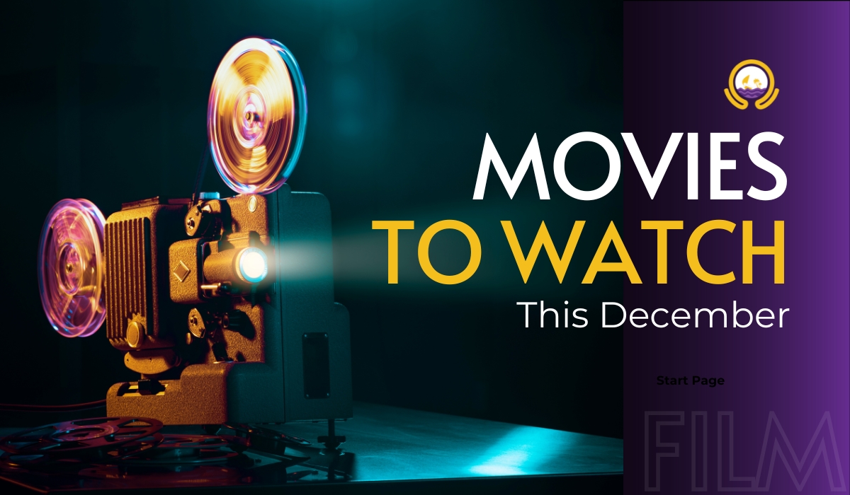 MOVIES TO WATCH THIS DECEMBER
